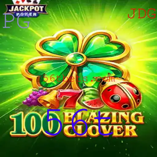 Tudo Sobre o Inovador Jogo 100BlazingClover e a Palavra-chave Misteriosa 56t